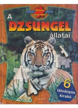 - A dzsungel állatai - 6 látványos kirakó - A dzsungel állatai - 6 látványos kirakó, Pécs 2005 antikvár könyv