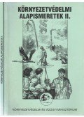 Domokos Sándor,Dr. Forgács József,Kopasz Margit,Kovács Nóra,Tóth Andrásné - Környezetvédelmi alapismeretek I-II.