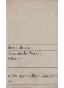Brecht, Bertolt - Gesammelte Werke 5. Brecht, Bertolt - Gesammelte Werke 5., Frankfurt am Main 1967 antikvár könyv