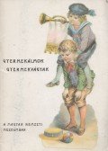 Haider Edit,Lengyel Beatrix,Kovács Éva,Munkácsy Gyula - Gyermekálmok, gyermekvágyak