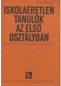 Gosztonyi Jánosné - Iskolaéretlen tanulók az első osztályban