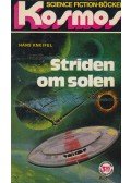 Kneifel, Hans - Striden om solen