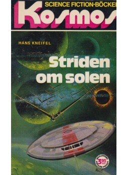Kneifel, Hans - Striden om solen Kneifel, Hans - Striden om solen, Falun 1974 antikvár könyv