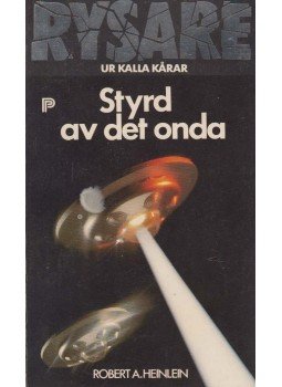 Robert A. Heinlein - Styrd av det onda Robert A. Heinlein - Styrd av det onda, Falun 1981 antikvár könyv