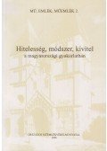 Harrach Erzsébet - Hitelesség, módszer, kivitel a magyarországi gyakorlatban
