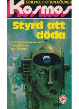 Dean R. Koontz - Styrd att döda Dean R. Koontz - Styrd att döda, Falun 1974 antikvár könyv