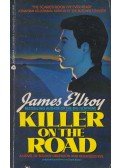 James Ellroy - Killer on the Road