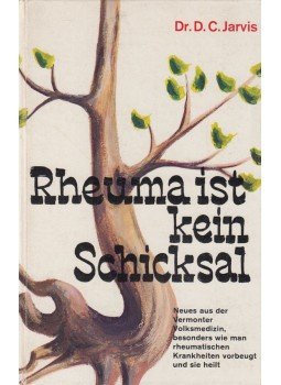 Jarvis, D. C. - Rheuma ist kein Schicksal Jarvis, D. C. - Rheuma ist kein Schicksal, Bern-Stuttgart 1966 antikvár könyv