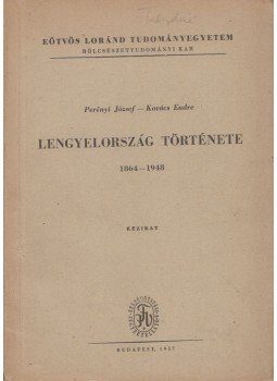 Kovács Endre, Perényi József - Lengyelország története (1864-1948), Budapest 1957 antikvár könyv