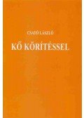 Csató László - Kő körítéssel (dedikált)