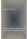 Gábor Dénes - Tudományos, műszaki és társadalmi innovációk