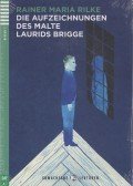 Rainer Maria Rilke - Die Aufzeichnungen des Malte Laurids Brigge