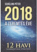 Schilling Péter - 2018 - A teremtés éve