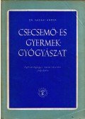 Dr. Nádrai Andor - Csecsemő- és gyermekgyógyászat