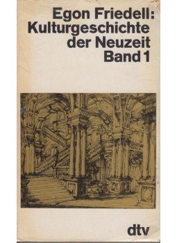 Egon Friedell - Kulturgeschichte der Neuzeit Band I. Egon Friedell - Kulturgeschichte der Neuzeit Band I., 1976 antikvár könyv