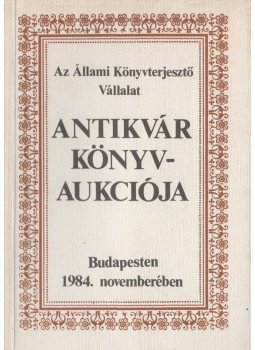 Dr. Kollin Ferenc (szerk.) - Az Állami Könyvterjesztő Vállalat antikvár könyvaukciója 1984. novemberében, Budapest 1984 antikvár könyv