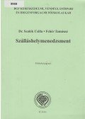 Dr. Szalók Csilla,Fehér Tamásné - Szálláshelymenedzsment