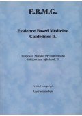 dr. Nyirkos Péter (főszerk.) - Tényeken alapuló Orvostudomány Módszertani Ajánlások II. / Evidence Based Medicine Guidelines II.