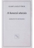 Szabó László Tibor - A hosszú utazás