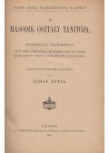 Juhay Antal - A második osztály tanítója