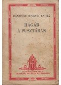 Dánielné Lengyel Laura - Hagár a pusztában