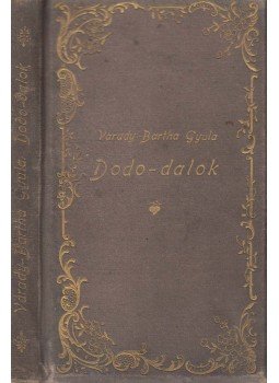 Várady-Bartha Gyula - Dodo-dalok Várady-Bartha Gyula - Dodo-dalok, Budapest 1904 antikvár könyv
