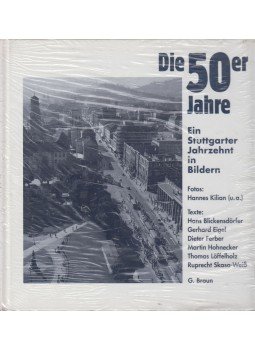 Hans Blickensdörfer, Gerhard Eigel, Dieter Ferber, Martin Hohnecker - Die 50er Jahre Hans Blickensdörfer, Gerhard Eigel, Dieter Ferber, Martin Hohnecker - Die 50er Jahre, 1994 antikvár könyv