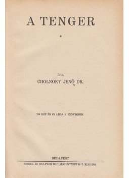 Cholnoky Jenő - A tenger Cholnoky Jenő - A tenger, Budapest 1931 antikvár könyv