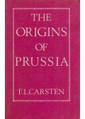 F. L. Carsten - The Origins of Prussia (Dedikált)