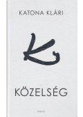 KATONA KLÁRI - Közelség (dedikált)