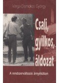 Varga Domokos György - Csali, gyilkos, áldozat (dedikált)