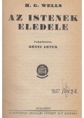 H.G. Wells - Az istenek eledele