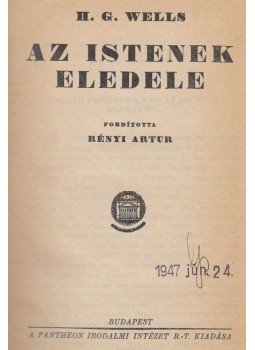 H.G. Wells - Az istenek eledele H.G. Wells - Az istenek eledele, Budapest 0 antikvár könyv