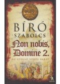 Bíró Szabolcs - Non nobis, Domine 2. rész - Az utolsó vörös barát