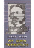 Gömöri Endre - Az igazi Trebitsch (dedikált)