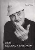 Szenti Tibor - Jocó, szólnak a harangok! (Dedikált)