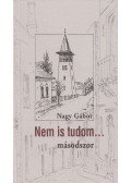 Nagy Gábor - Nem is tudom... másodszor (dedikált)