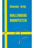 Elisabeth Klimovsky,Király Ferenc - Wallenberg Budapesten (dedikált)