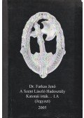 Dr. Farkas Jenő - A Szent László Hadosztály katonái írták... I.A