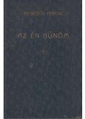 Hegedűs Ferenc - Az én bűnöm (dedikált)