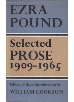 Pound, Ezra - Selected Prose 1909-1965 Pound, Ezra - Selected Prose 1909-1965, London 1973 antikvár könyv