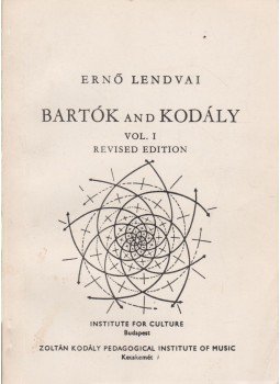 Lendvai Ernő - Bartók and Kodály I., Budapest 1980 antikvár könyv
