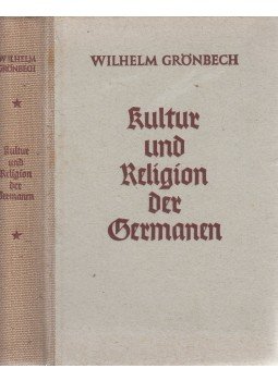 Wilhelm Grönbech - Kultur und Religion der Germanen, Hamburg 1942 antikvár könyv