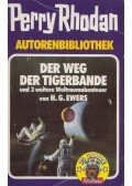H. G. Ewers - Der Weg der Tigerbande/Chaos im Sternenschwarm/Der Schlüssel zur anderen Welt/Der Geister-Agent aus dem All