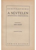 Dosztojevszkij, Fjodor Mihajlovics - A névtelen (Nyetocska Nyezvanova)
