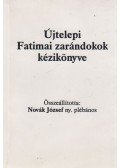 Novák József - Újtelepi Fatimai zarándokok kézikönyve