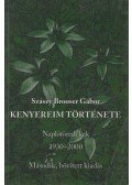 Szászy Brooser Gábor - Kenyereim története (dedikált)