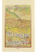 Nagy Miklós Mihály - Kis magyar hadelmélet