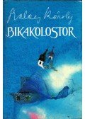 Szalay Károly - Bikakolostor