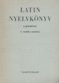 Tóth József,Dr. Nagy Ferenc - Latin nyelvkönyv I.